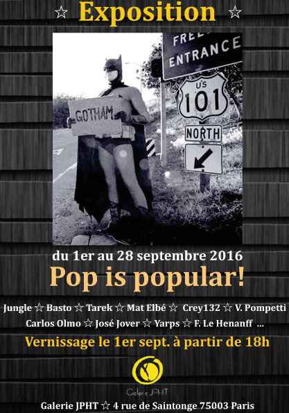 Exposition Pop is popular - galerie JPHT 1 au 28 septembre 2016