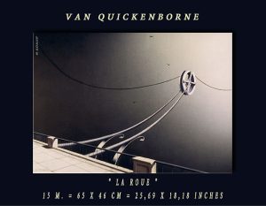 LA ROUE = 65 x 46 cm - Thierry Van Quickenborne